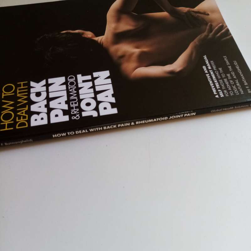 How to Deal with Back Pain and Rheumatoid Joint Pain  F. Batmanghelidj (Paperback)