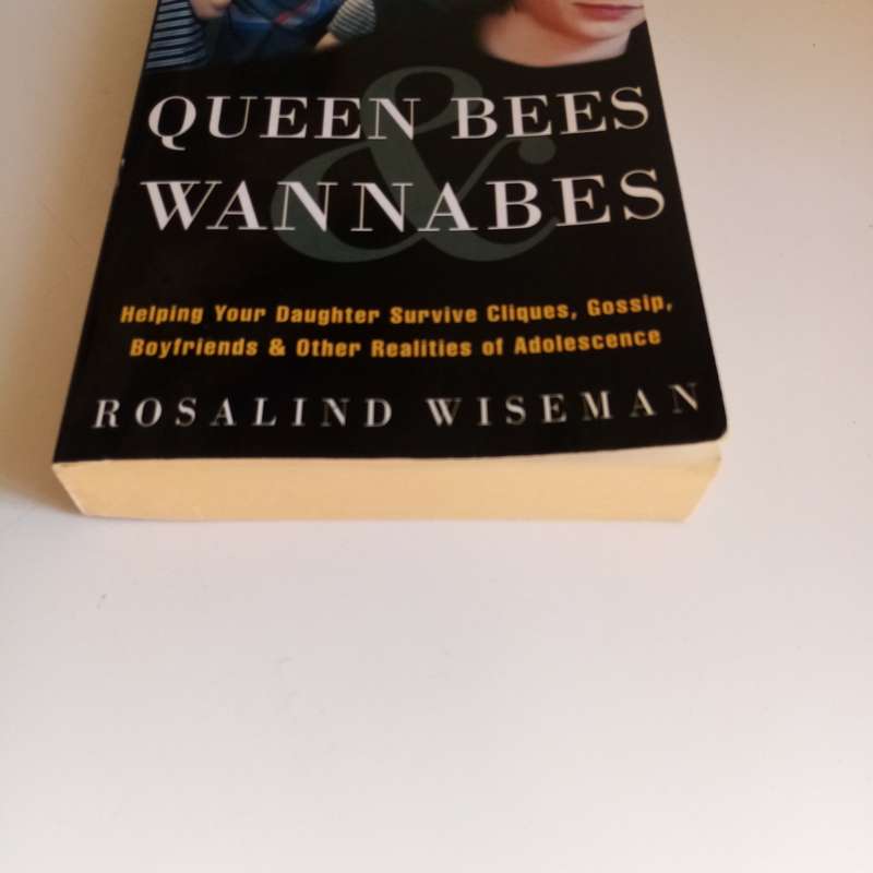Queen Bees and Wannabes  Rosalind Wiseman