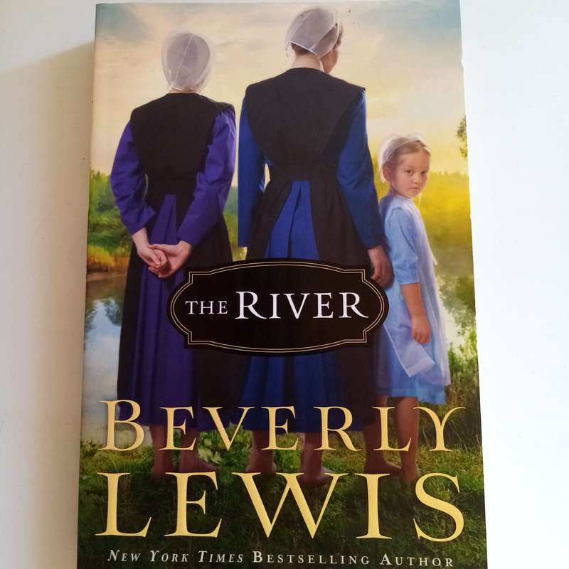 The River by Beverly Lewis  Amish Fiction, Romance, Family Drama, Faith, Forgiveness, Spiritual