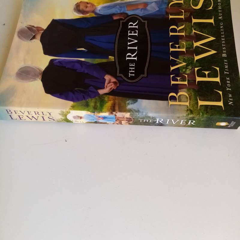 The River by Beverly Lewis  Amish Fiction, Romance, Family Drama, Faith, Forgiveness, Spiritual