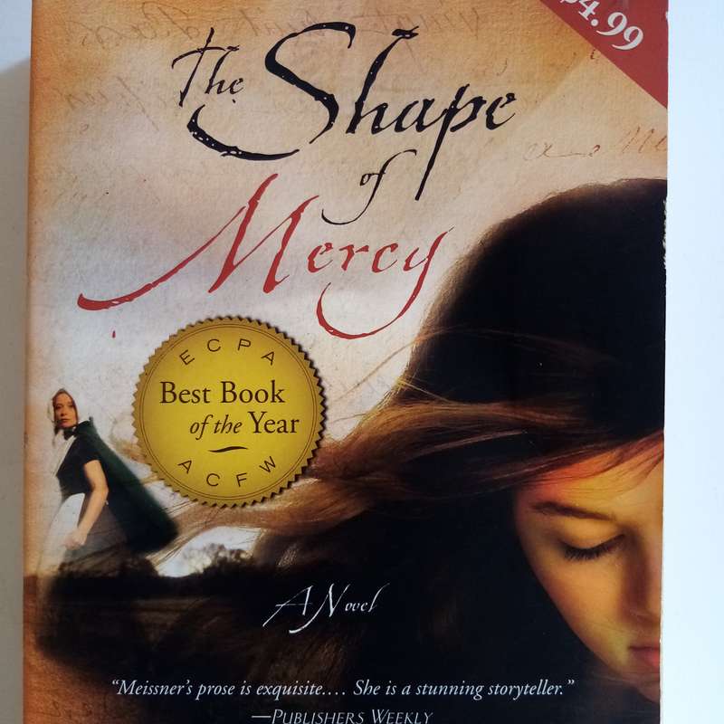 The Shape of Mercy by Susan Meissner