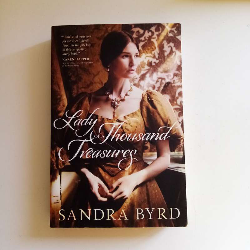 Lady of a Thousand Treasures by Sandra Byrd