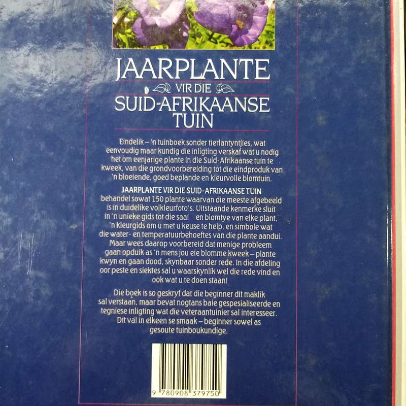 2-Boeke Bundel: Jaarplante vir die Suid-Afrikaanse Tuin & Grondbeginsels vir die Tuin - Keith Kirste