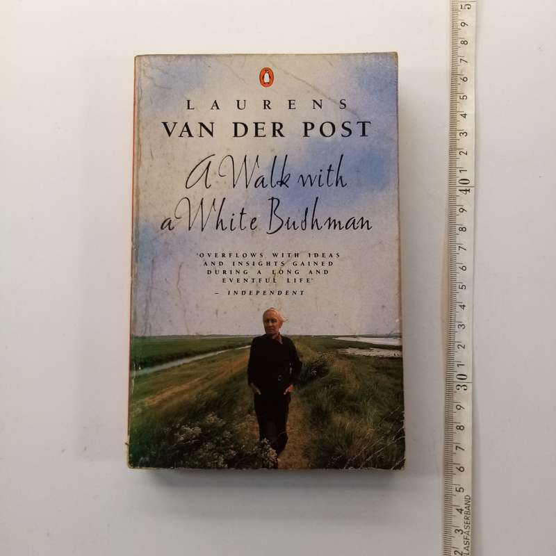 A Walk with a White Bushman by Laurens van der Post - A Journey into Africa's Soul