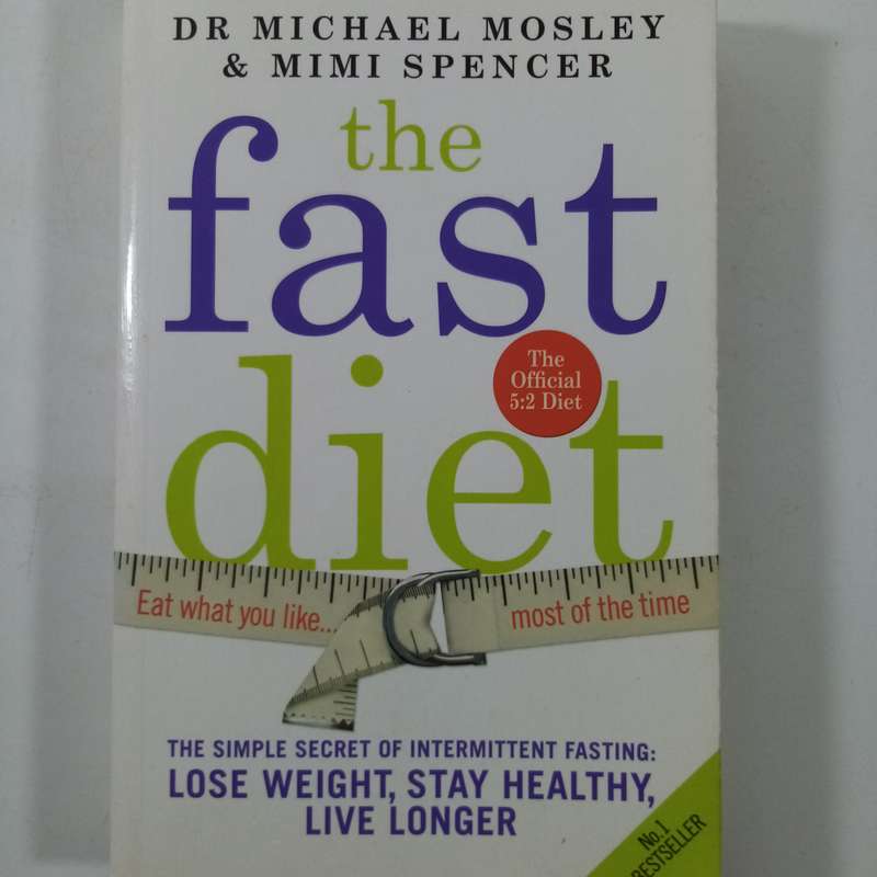 The Fast Diet by Michael Mosley - Unlock the Power of Intermittent Fasting