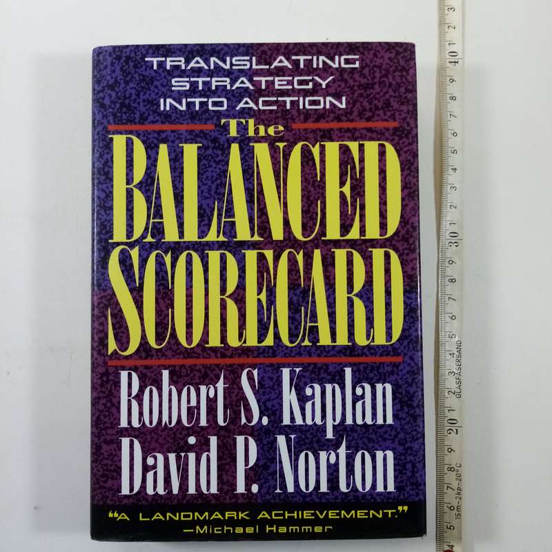 The Balanced Scorecard: Translating Strategy into Action - A Comprehensive Business Guide