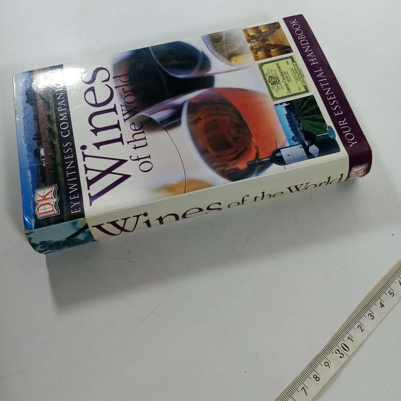 Wines of the World: Your Essential Handbook (EYEWITNESS COMPANION GUIDES) - A Comprehensive Wine Gui
