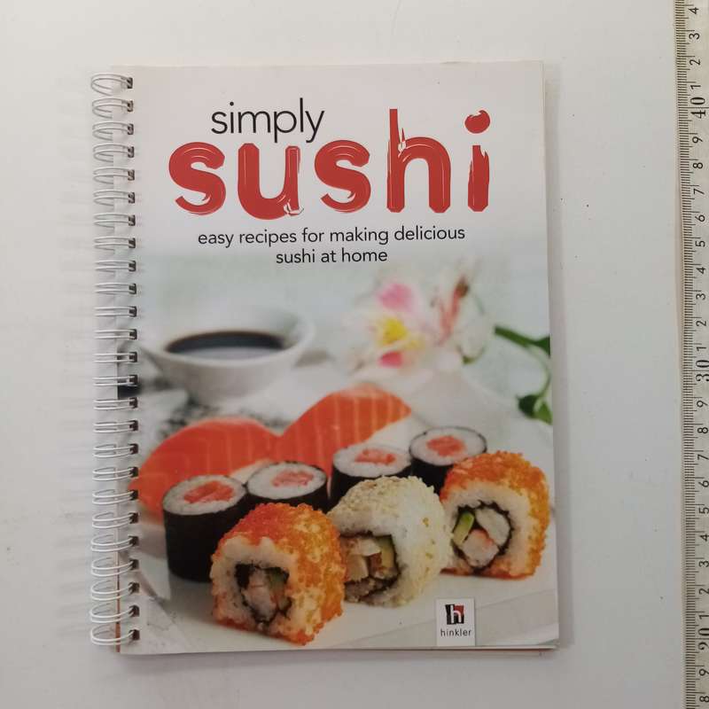 Simply Sushi: Easy Recipes for Making Delicious Sushi at Home