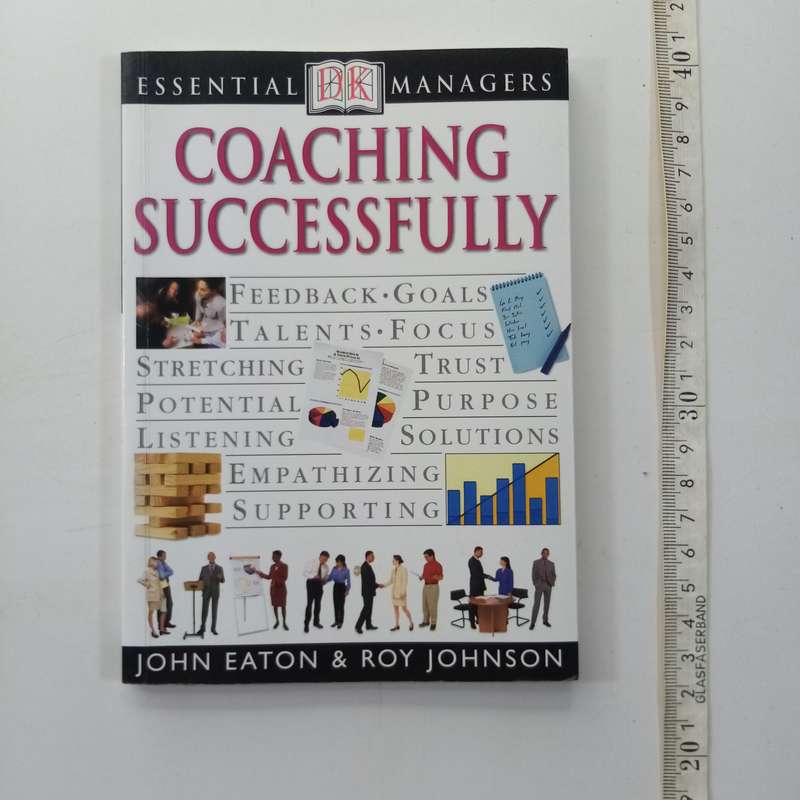DK Essential Managers: Coaching Successfully  Eaton John, Robert Heller, Roy Johnson