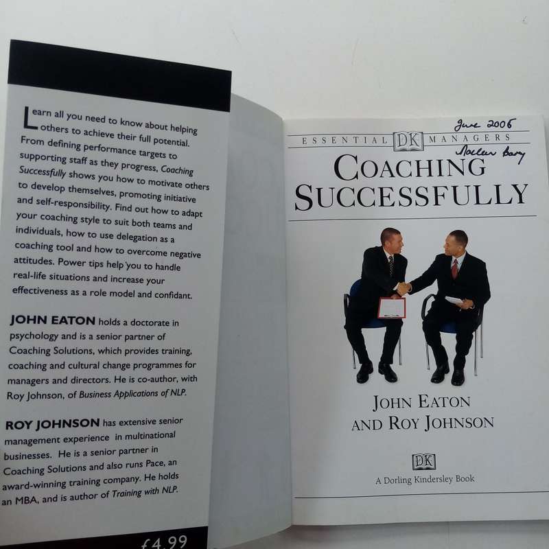 DK Essential Managers: Coaching Successfully  Eaton John, Robert Heller, Roy Johnson