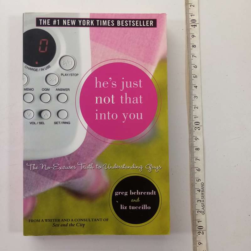 He's Just Not That Into You  Greg Behrendt, Liz Tuccillo, Lauren Monchik