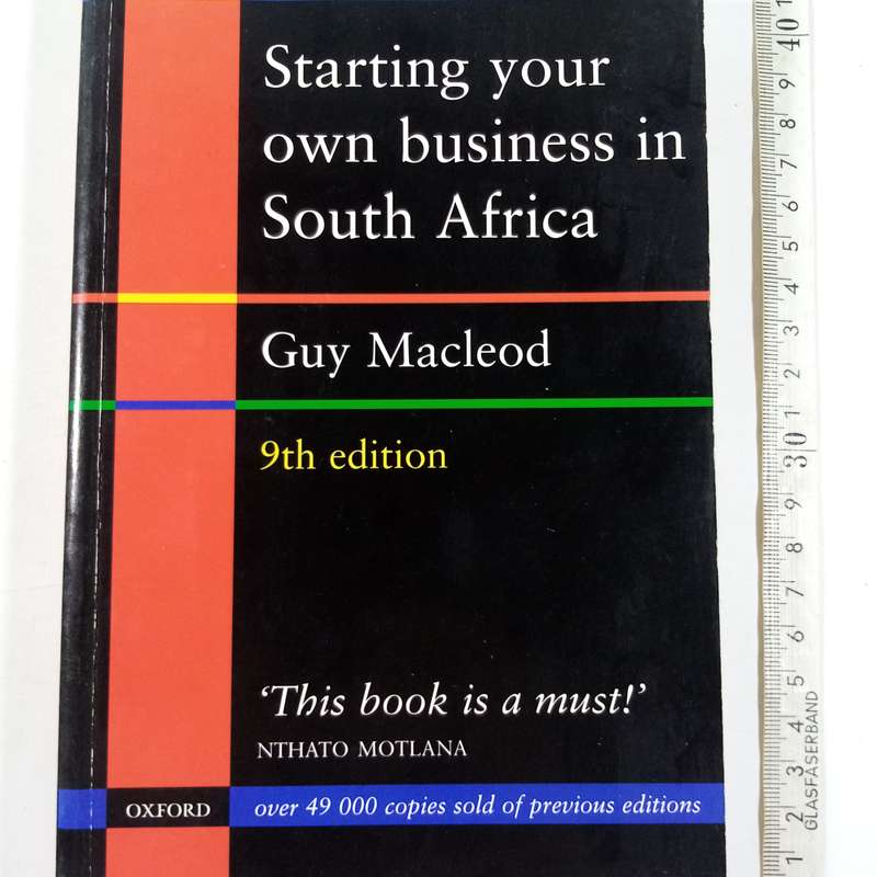 Starting Your Own Business in South Africa  Guy McLeod - ninth edition