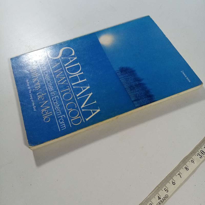 Sadhana, A Way to God  Anthony de Mello (Paperback)