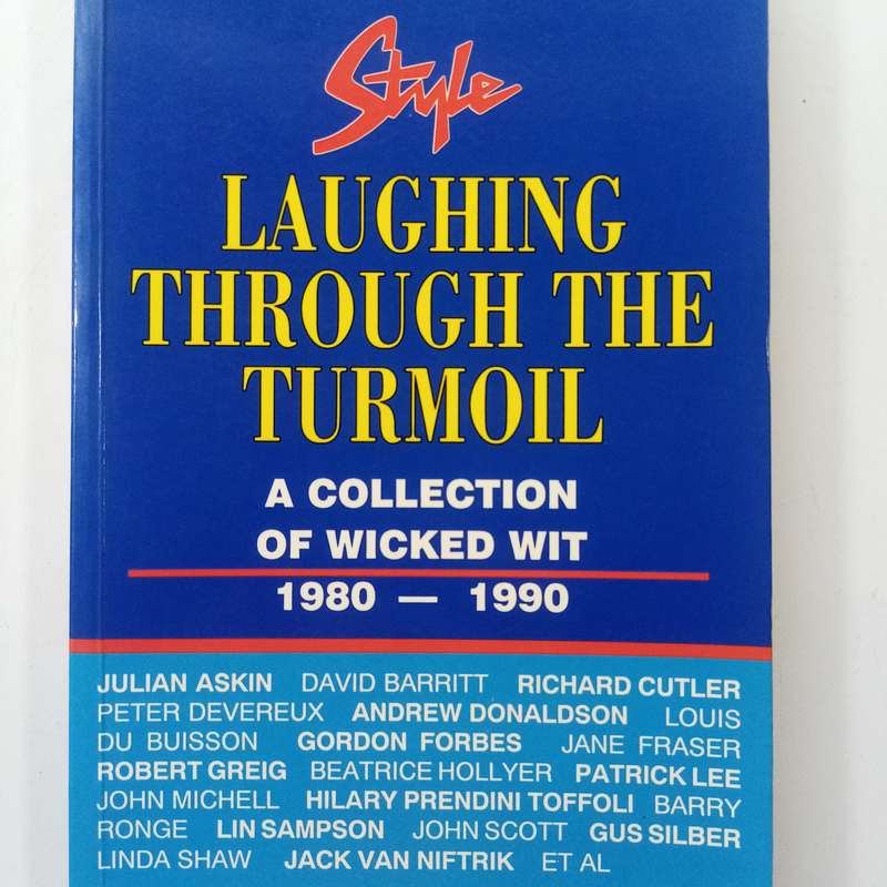 STYLE Magazine - Laughing Through the Turmoil: A Collection of Wicked Wit 1980-1990