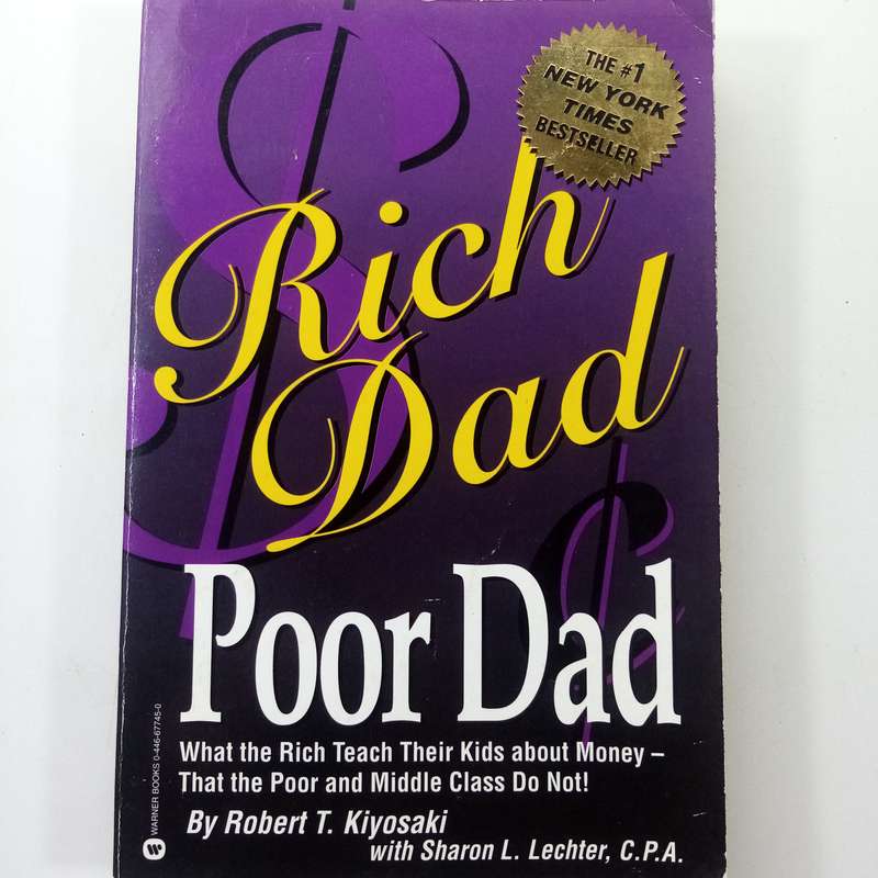 Rich Dad Poor Dad  Robert Kiyosaki & Sharon Lechter (Paperback)