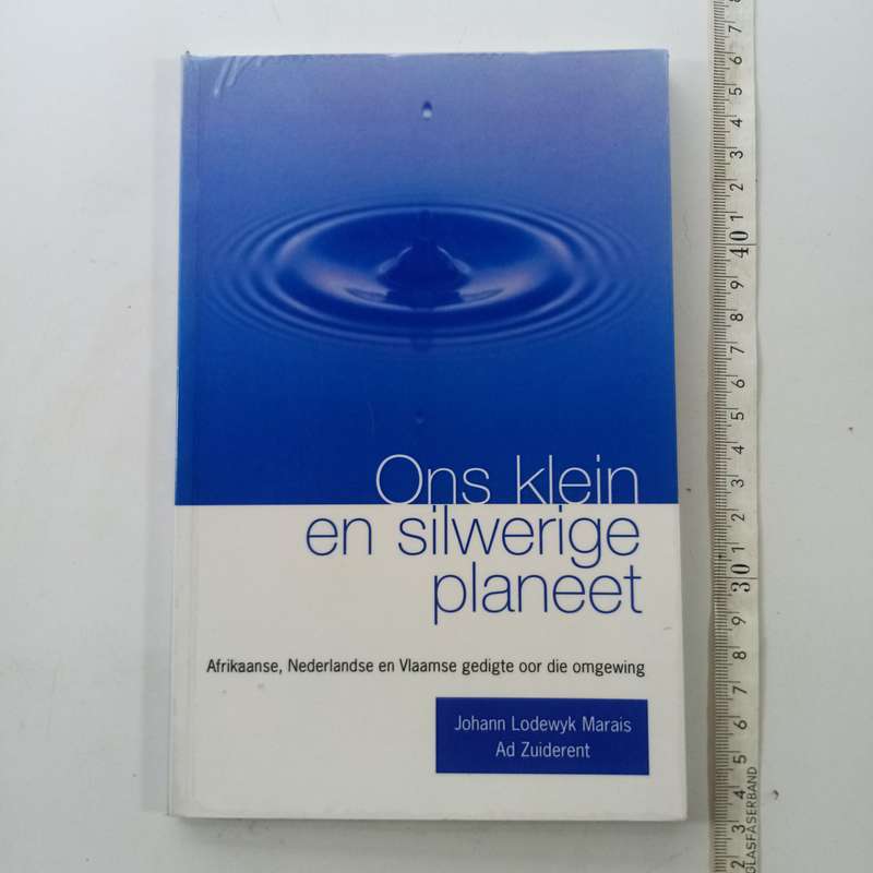 Ons klein en silwerige planeet  Johan Lodewyk Marais & Zuiderent (Afrikaanse Paperback)