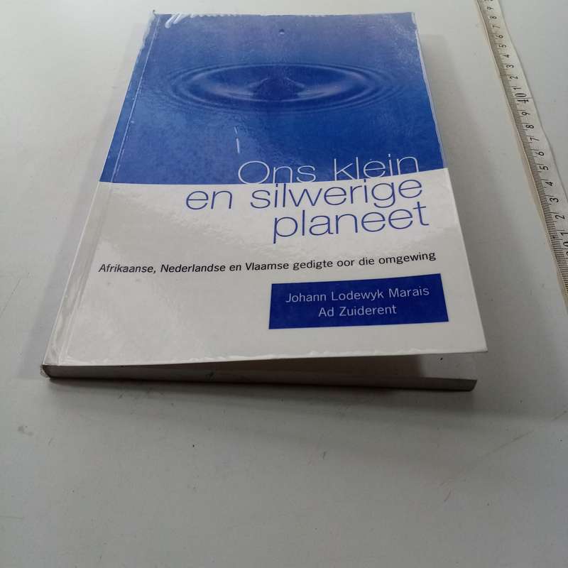 Ons klein en silwerige planeet  Johan Lodewyk Marais & Zuiderent (Afrikaanse Paperback)