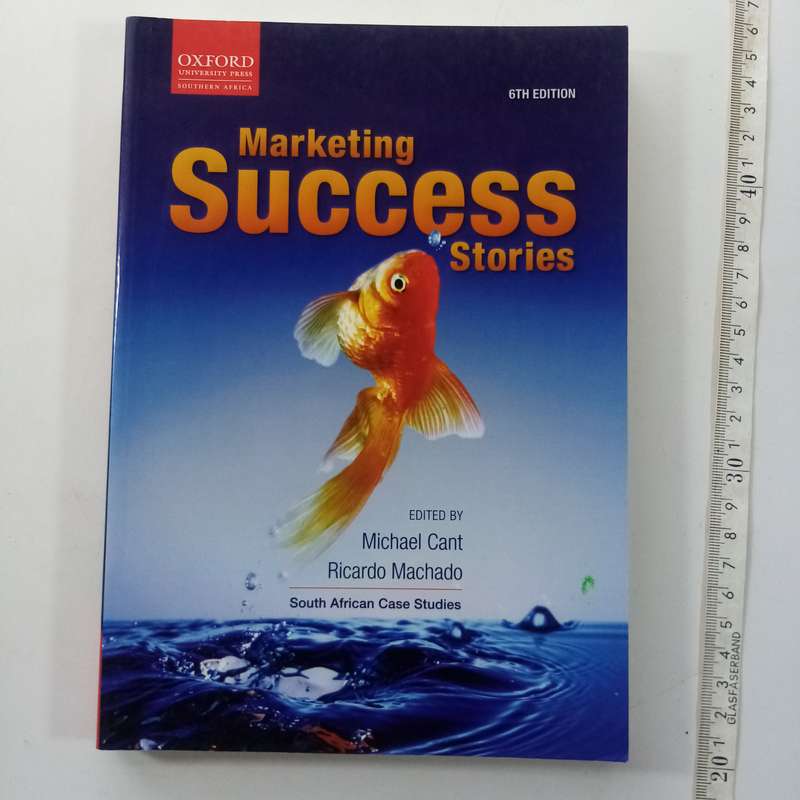 Marketing Success Stories 6th Edition