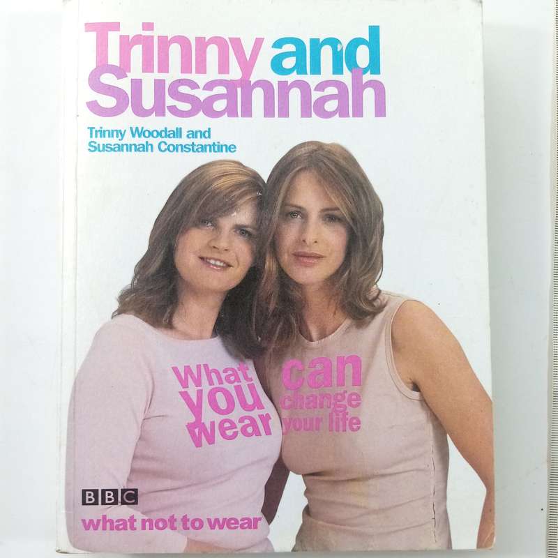 What You Wear Can Change Your Life  Trinny Woodall (Paperback)