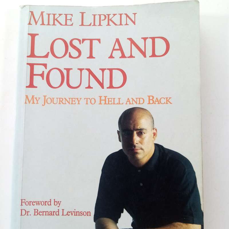 Lost and Found: My Journey to Hell and Back  Mike Lipkin (Paperback)