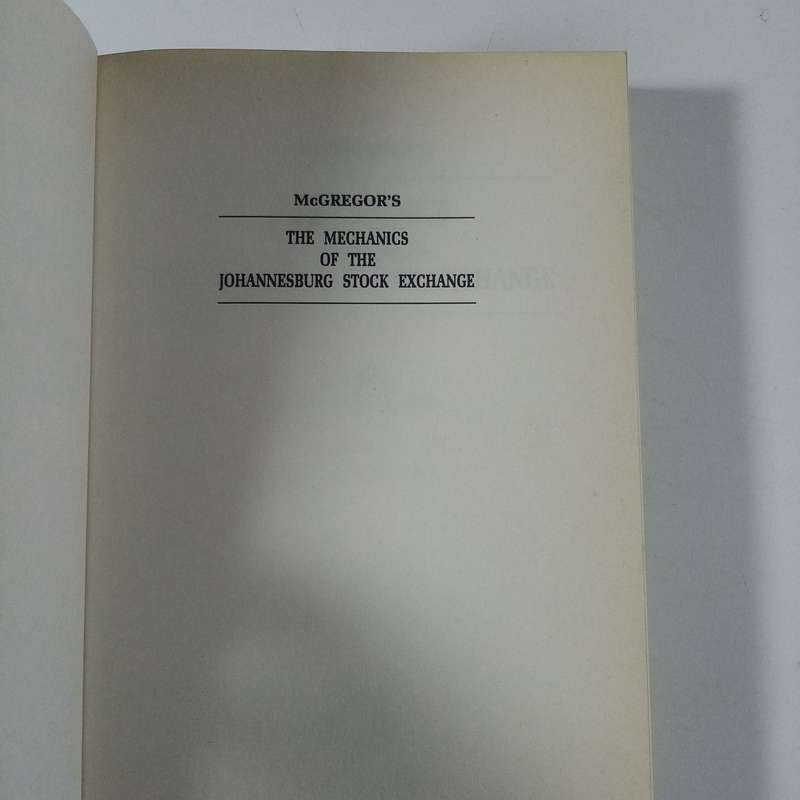 The Mechanics of the Johannesburg Stock Exchange by Robin McGregor  Investment & Trading Guide