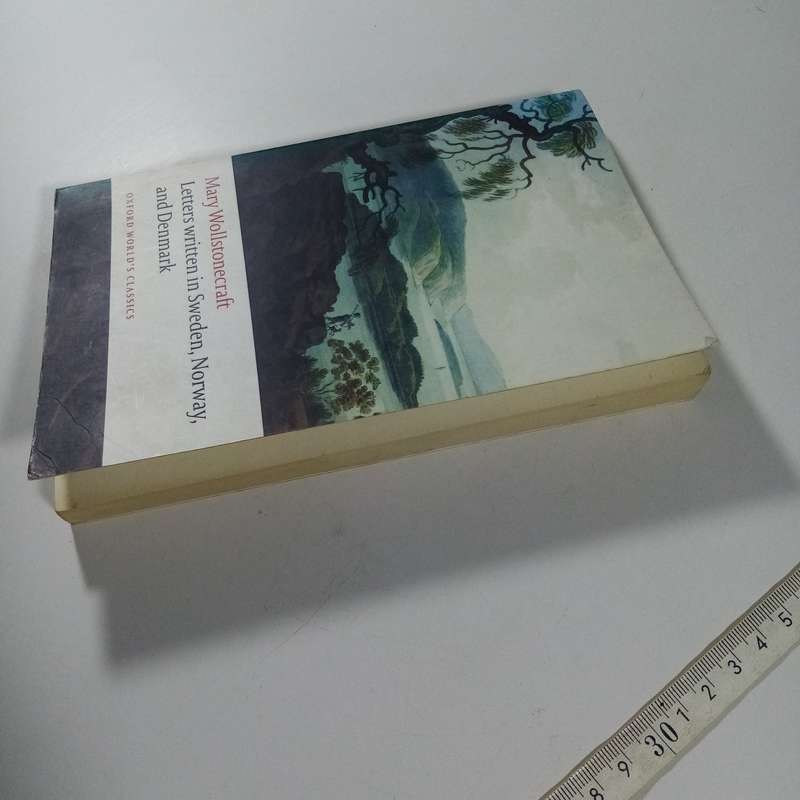 Letters Written in Sweden, Norway, and Denmark  Mary Wollstonecraft