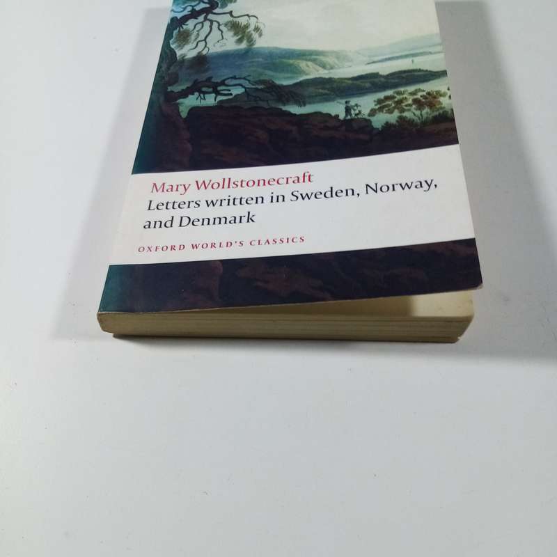 Letters Written in Sweden, Norway, and Denmark  Mary Wollstonecraft