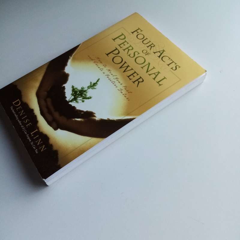 Four Acts of Personal Power by Denise Linn  Transform Your Life with Inner Wisdom