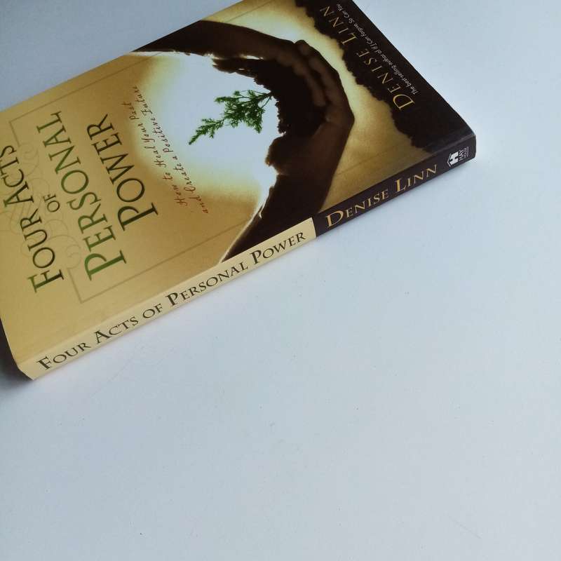 Four Acts of Personal Power by Denise Linn  Transform Your Life with Inner Wisdom