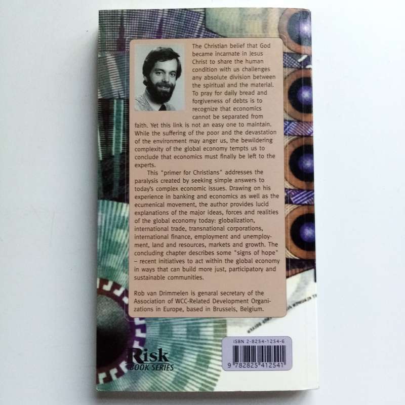 Faith in a Global Economy by Rob van Drimmelen  Christian Ethics in World Economics