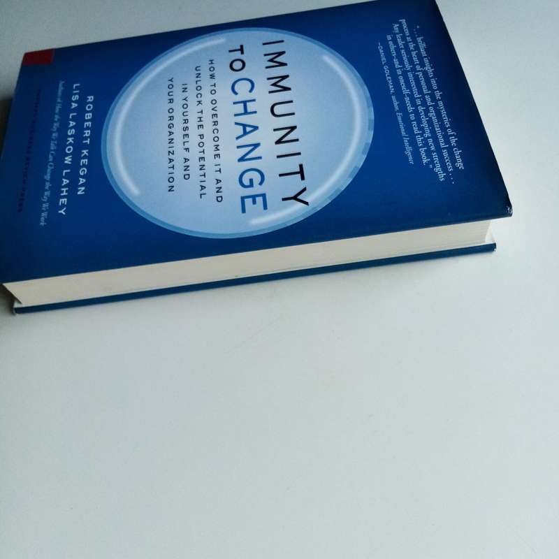 Immunity to Change by Lisa Laskow Lahey & Robert Kegan  Unlock Your Potential