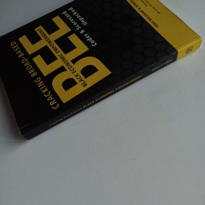 Broad-Based Black Economic Empowerment by Tony Balshaw  A Guide to Economic Transformation