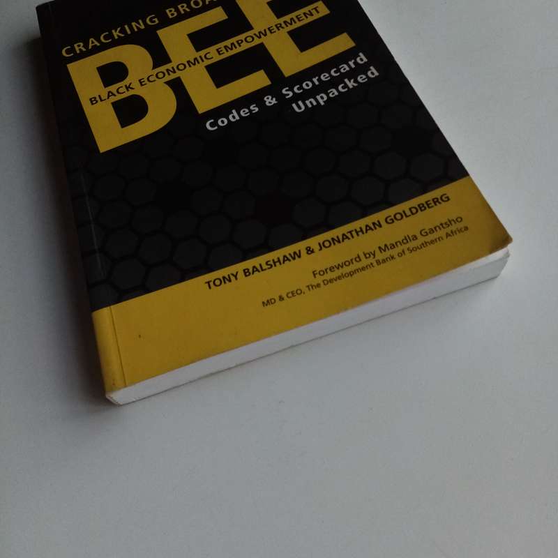 Broad-Based Black Economic Empowerment by Tony Balshaw  A Guide to Economic Transformation