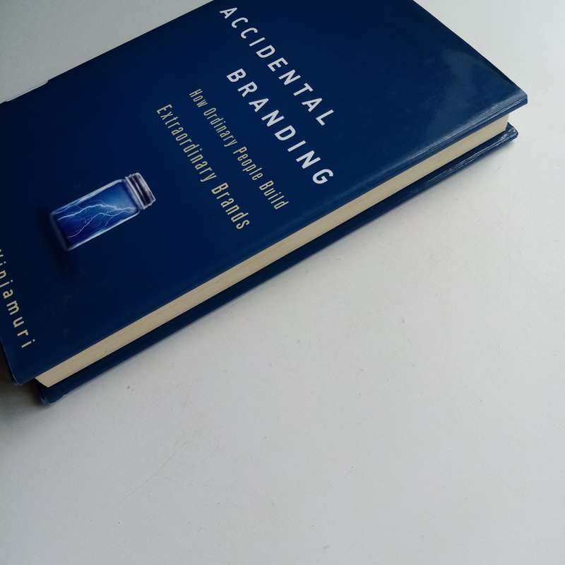 Accidental Branding by David Vinjamuri  How Ordinary People Build Extraordinary Brands