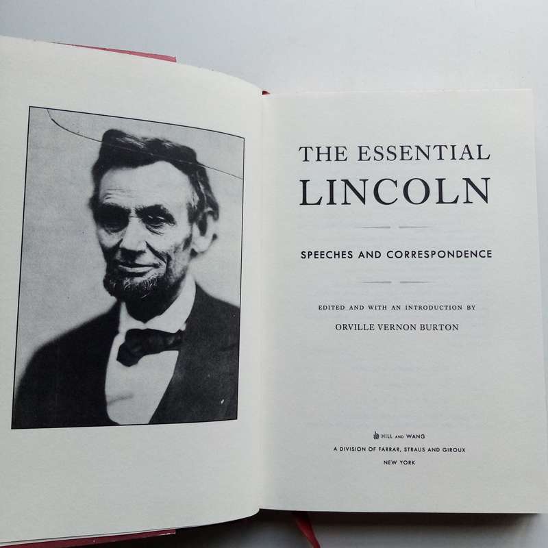 The Essential Lincoln: Speeches and Correspondence - Hardcover Edition