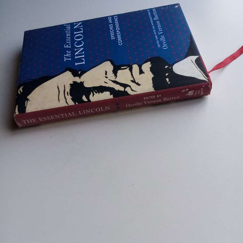 The Essential Lincoln: Speeches and Correspondence - Hardcover Edition