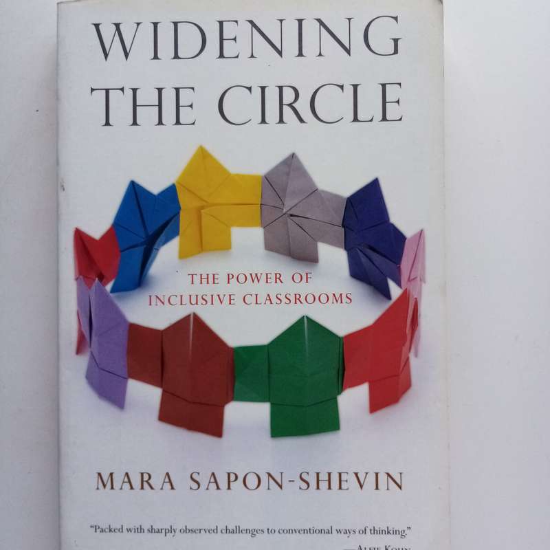 Widening the Circle: The Power of Inclusive Classrooms by Mara Sapon-Shevin - Paperback Edition