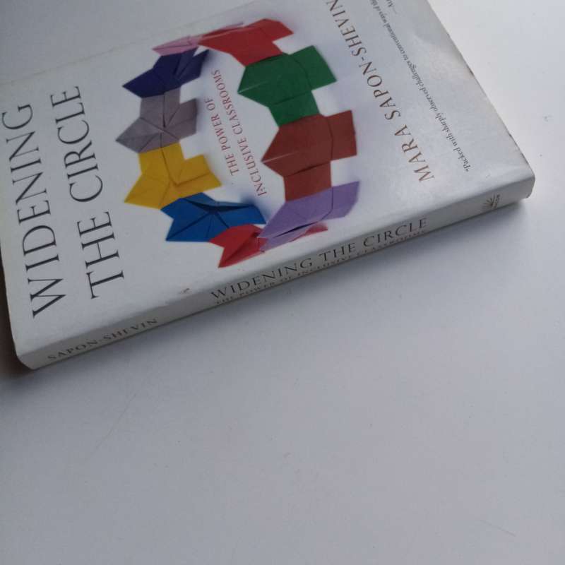Widening the Circle: The Power of Inclusive Classrooms by Mara Sapon-Shevin - Paperback Edition
