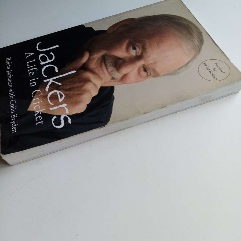 Jackers: A Life in Cricket by Colin Bryden & Robin Jackman