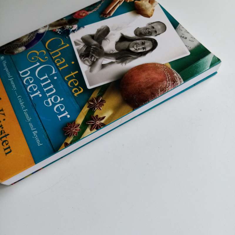 Chai Tea and Ginger Beer: My Unexpected Journey  Cricket, Family, and Beyond by Deborah Kirsten