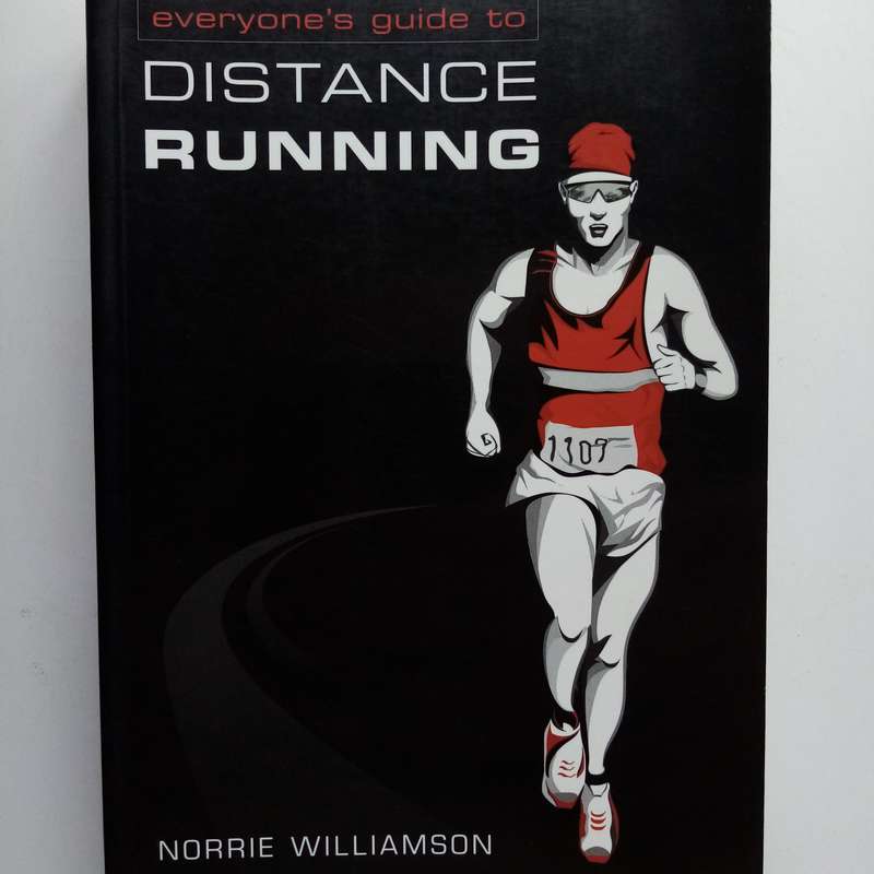 Everyone's Guide to Distance Running by Norrie Williamson  Essential Running Handbook