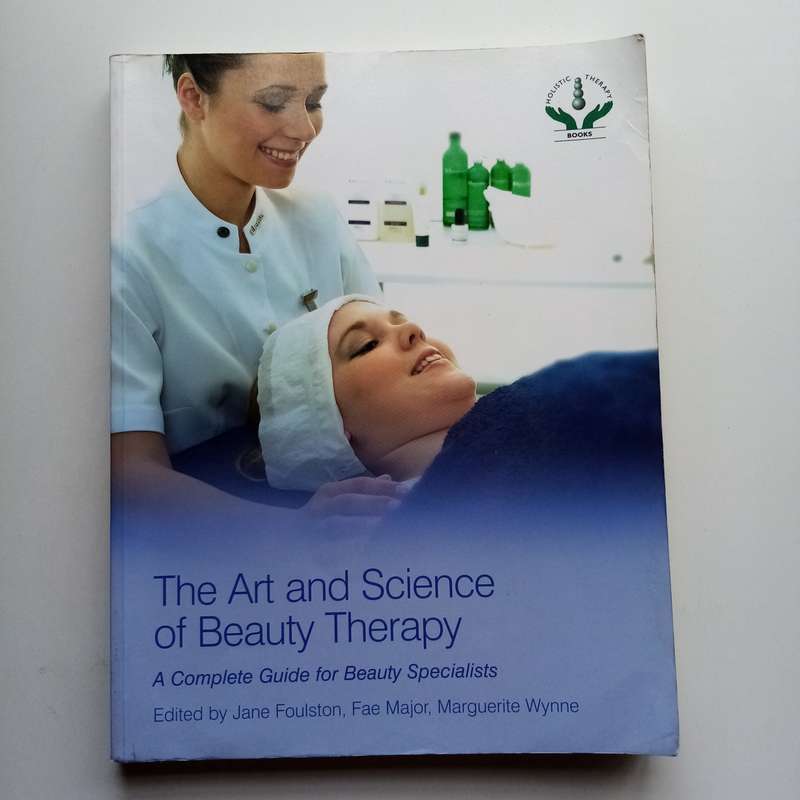 The Art and Science of Beauty Therapy  The Ultimate Guide for Beauty Specialists