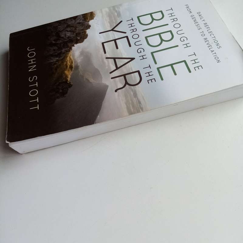 Through the Bible, Through the Year by John Stott  A Year-Long Journey in Scripture