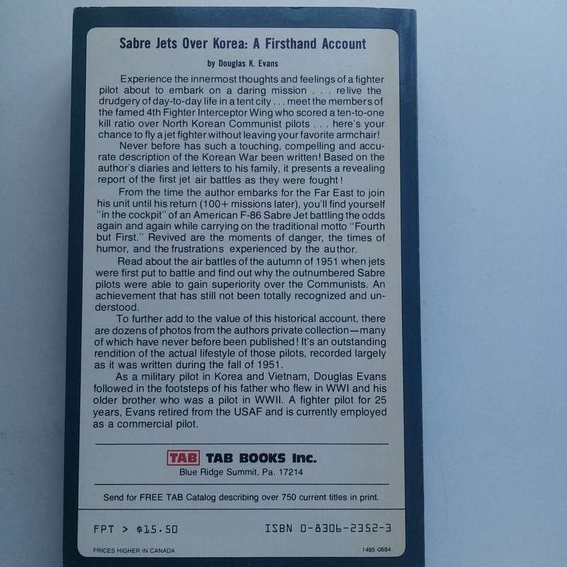 Sabre Jets Over Korea: A Firsthand Account by Douglas K. Evans  A Riveting Korean War Memoir
