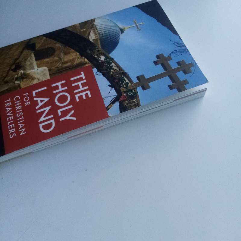 The Holy Land for Christian Travelers: An Illustrated Guide to Israel Book by John A. Beck