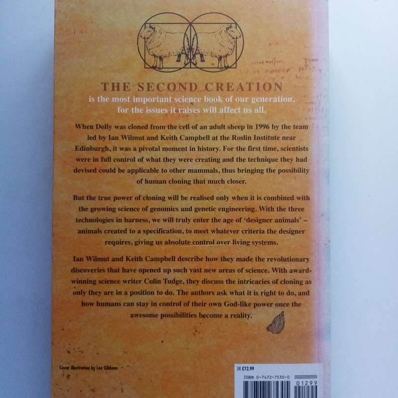 The Second Creation: Dolly and the Age of Biological Control (Hardcover)  The Landmark Story of Clo