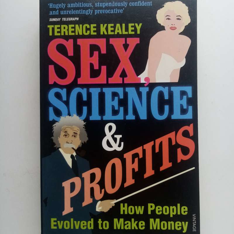 Sex, Science & Profits: How People Evolved to Make Money
