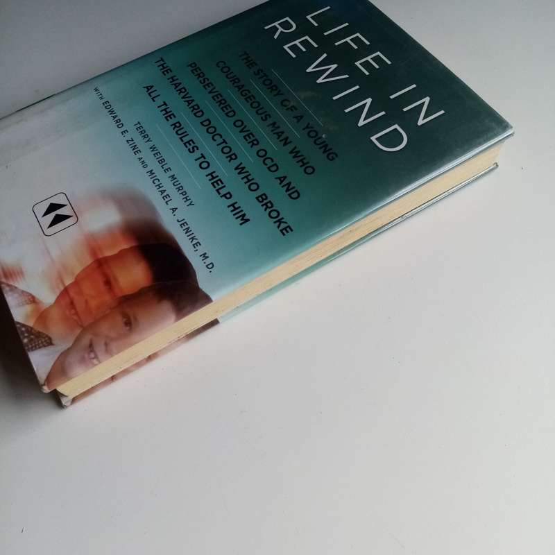 Life in Rewind - Authors: Edward E. Zine, Michael A. Jenike, Terry Weible Murphy