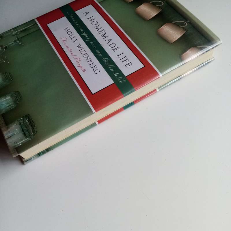A Homemade Life: Stories and Recipes from My Kitchen Table - Author: Molly Wizenberg