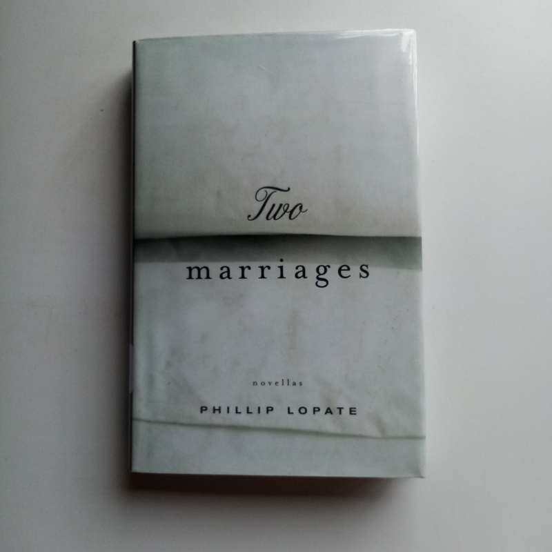 Two Marriages: Novellas Author: Phillip Lopate